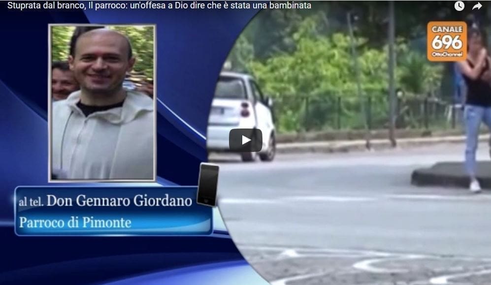 Stuprata dal branco. Il prete: Ma quale bambinata.Offesa a Dio