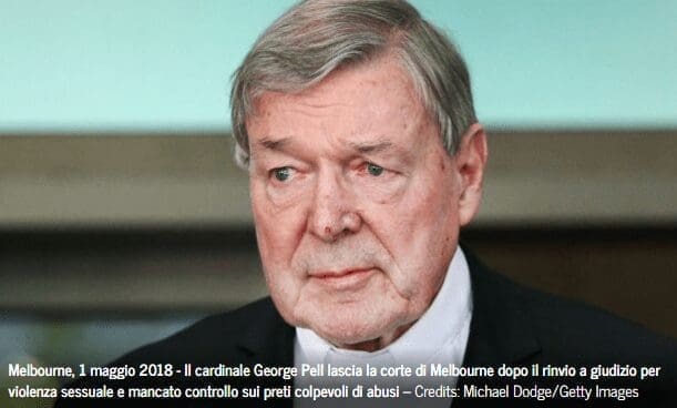 Il cardinale George Pell e le accuse di pedofilia: cosa sappiamo finora