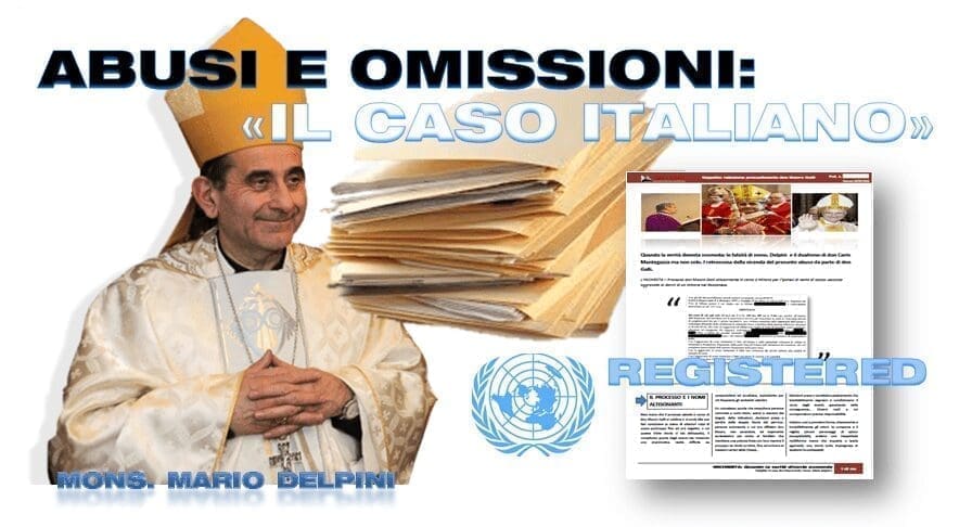 IL DOSSIER “DELPINI” ARRIVA ALL’ONU: ECCO I NOMI DEI RESPONSABILI