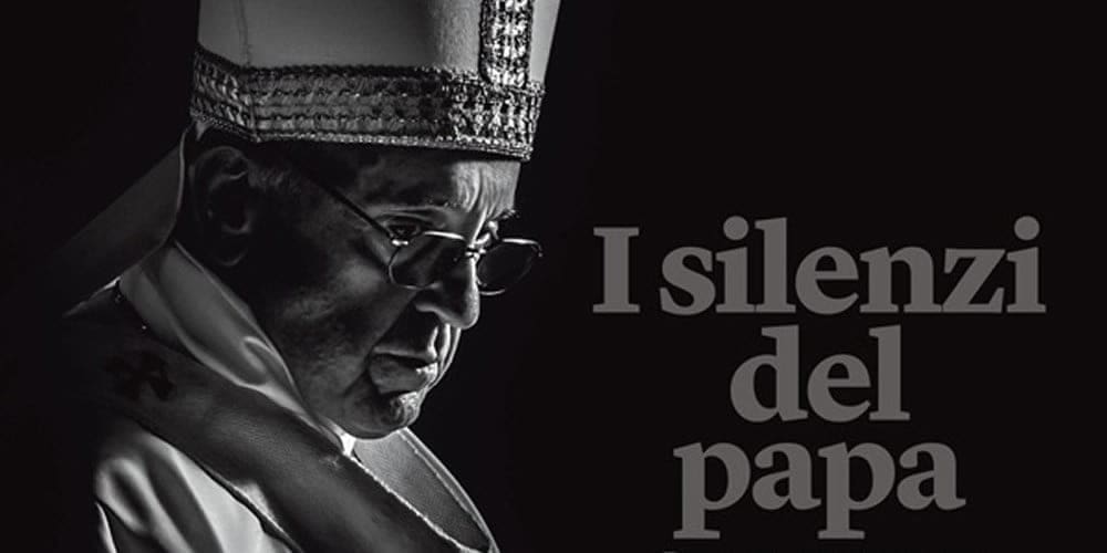 I silenzi del papa – una chiesa divisa a metà (Internazionale 7/13 dicembre 2018)