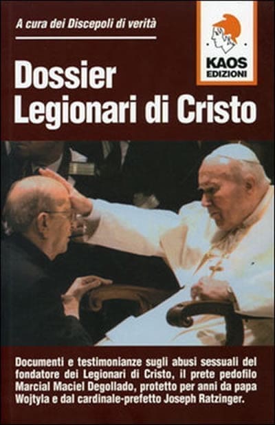 Discepoli di verità – Dossier Legionari di Cristo