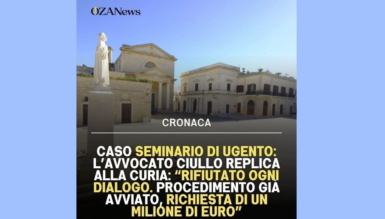 Caso seminario di Ugento: l’avvocato Ciullo replica alla Curia